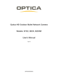 Optica HD Outdoor Bullet Network Camera Models: B102, B204