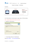 PTCCTV Technology Co., Ltd. Decoder User Manual （Brief Steps