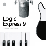 Exploring Logic Express 9 - Apple Inc.