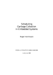 Scheduling Garbage Collection in Embedded Systems