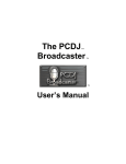 Introduction The PCDJ Broadcaster