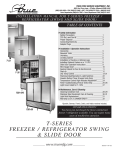 t-series freezer / refrigerator swing & slide door