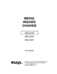 MEDIA WIZARD CHASSIS