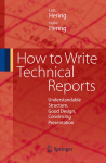 How to Write Technical Reports: Understandable Structure, Good