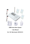 GSM House Alarm System User Manual Ver 1.20 Date Issued: 2010