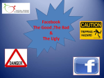 Facebook The Good ,The Bad & The Ugly