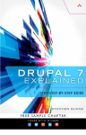 Drupal™ 7 Explained: Your Step-by-Step Guide