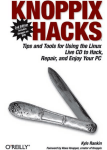 Knoppix Hacks, Second Edition (O`Reilly, 2008)
