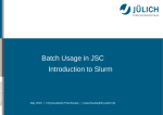 Batch Usage in JSC - Introduction to Slurm