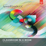 Adobe® SpeedGrade® CC Classroom in a Book®