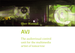 User Manual The audiovisual control unit for the multimedia artist of