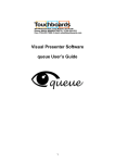 Visual Presenter Software queue User`s Guide