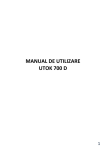 MANUAL DE UTILIZARE UTOK 700 D