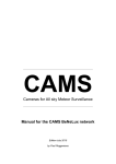 Cameras for All sky Meteor Surveillance Manual for the CAMS