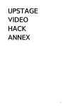 UPSTAGE VIDEO HACK ANNEX