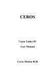 7 inch Tablet PC User Manual Ceros Motion 8GB - E