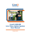 LiveU LU60-HD Live Video Uplink System User Manual