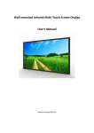 Wall-mounted Infrared Multi Touch Screen Display User`s Manual