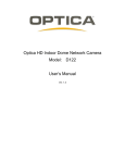 Optica HD Indoor Dome Network Camera Model: D122 User`s Manual