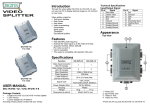 VIDEO SPLITTER USER MANUAL Introduction Features