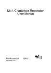 M.r.l. Chatterbox Resonator User Manual