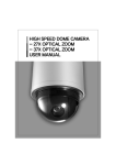 HIGH SPEED DOME CAMERA - 27X OPTICAL ZOOM