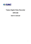 Triplex Digital Video Recorder DVR-450 User`s manual
