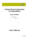 6 Sheet Strip-Cut Shredder for Home/Office User`s Manual