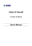 VDSL IPDSLAM - PLANET Technology Corporation.