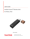 USER GUIDE SanDisk Connect™ Wireless Stick for iPhone, iPad