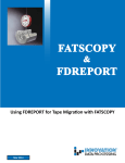 Using FDREPORT for Tape Migration with FATSCOPY