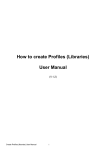 How to create Profiles (Libraries) User Manual