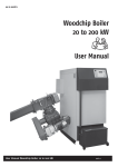 Woodchip Boiler 20 to 200 kW User Manual