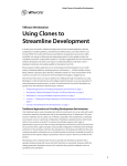 Using Clones to Streamline Development