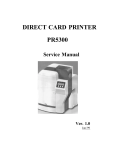 DIRECT CARD PRINTER PR5300 Service Manual