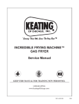 INCREDIBLE FRYING MACHINE™ GAS FRYER Service Manual