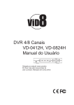 DVR 4/8 Canais VD-0412H, VD-0824H Manual do Usuário