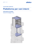 Informazioni prodotto (it) Piattaforma per vani interni