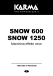 SNOW 1250 SNOW 600 - KARMA ITALIANA Srl