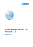 Acronis® Backup & Recovery ™ 10 Advanced Server