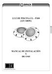 luz de piscina ul - p100 (12v/100w) manual de instalación y de uso