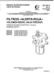 FIL TROS «ALERTA ROJA» VOLUMEN MEDIO, BAJA PRESION