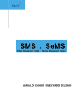 MANUAL DE USUARIO : INVESTIGADOR DELEGADO SMS & SeMS