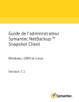 Guide de l`administrateur Symantec NetBackup ™ Snapshot Client