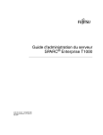 Guide d`administration du serveur SPARC Enterprise T1000
