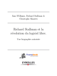 Richard Stallman et la révolution du logiciel libre - Une