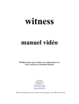 Witness Manuel vidéo