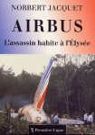 AIRBUS L`Assassin habite à l`Elysée