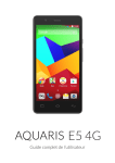 Aquaris E5 4G - Guide complet de l`utilisateur