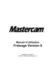 Manuel d`utilisation de Mastercam Fraisage Version 9